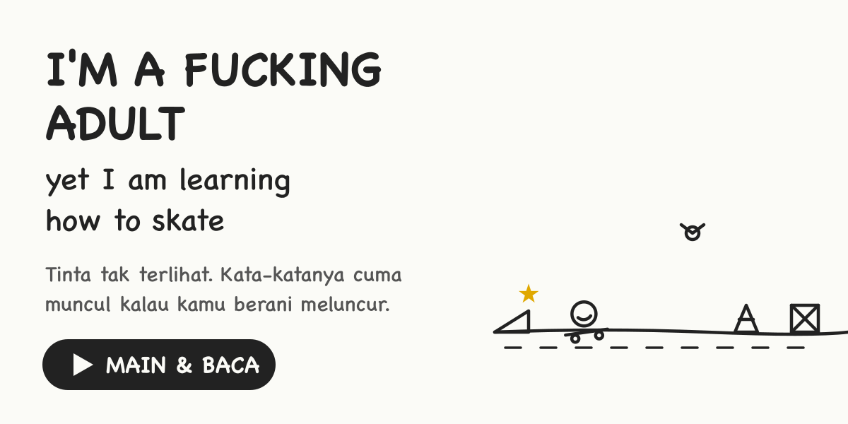 I'm a Fucking Adult Yet I Am Learning How to Skate